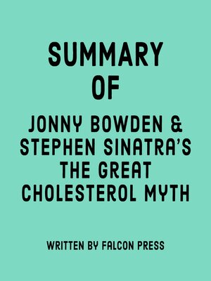 cover image of Summary of Jonny Bowden & Stephen Sinatra's the Great Cholesterol Myth